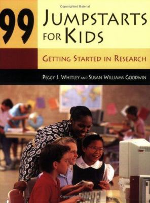 99 jumpstarts for kids : getting started in research