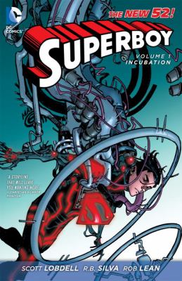 Superboy. Volume 1, Incubation /