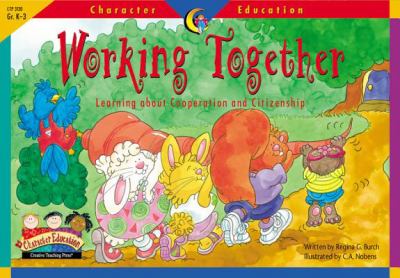 Working together : learning about cooperation and citizenship