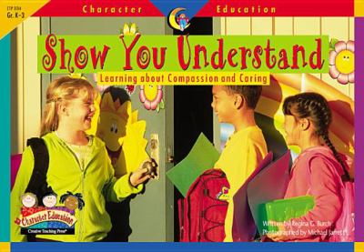 Show you understand : learning about compassion and caring