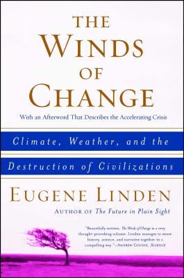 The winds of change : climate, weather, and the destruction of civilizations