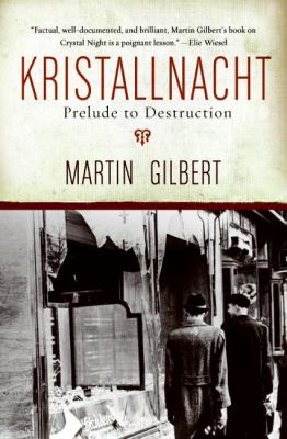 Kristallnacht : prelude to destruction