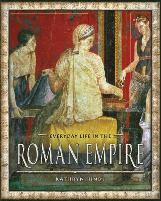 Everyday life in the Roman Empire