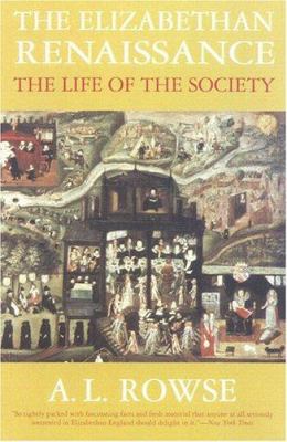 The Elizabethan Renaissance : the life of the society