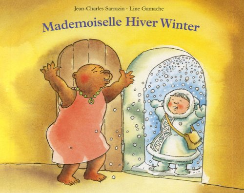 Mademoiselle Hiver Winter : une histoire québécoise