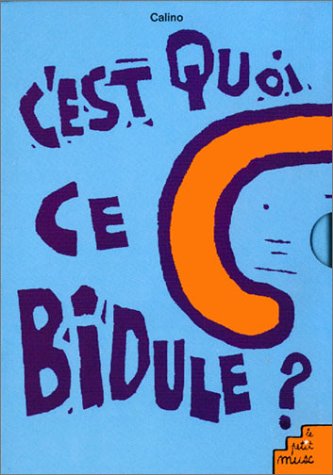 C'est quoi ce bidule?