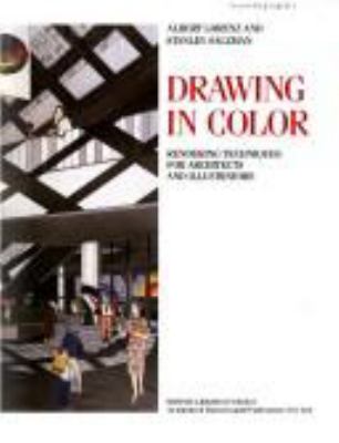Drawing in color : rendering techniques architects and illustrators