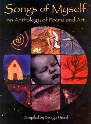 Songs of myself : an anthology of poems and art