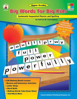 Big words for big kids : systematic sequential phonics and spelling