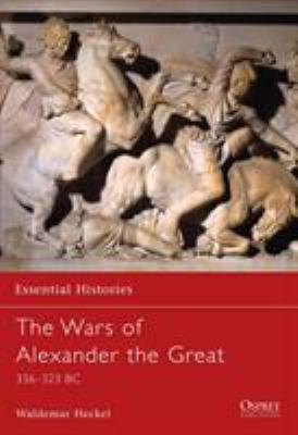 The wars of Alexander the Great, 336-323 B.C.