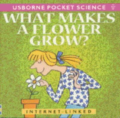 What makes a flower grow?