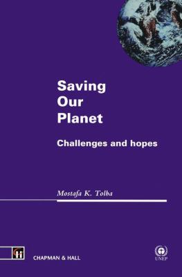 Saving our planet : challenges and hopes