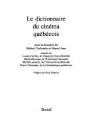 Le dictionnaire du cinéma québécois.