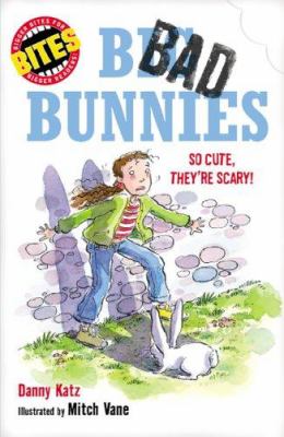 Big bad bunnies : so cute, they're scary!