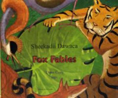 Fox fables = Sheekadii dawaca