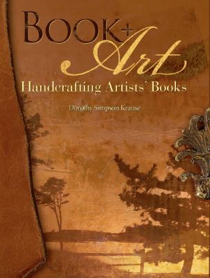 Book + art : handcrafting artists' books