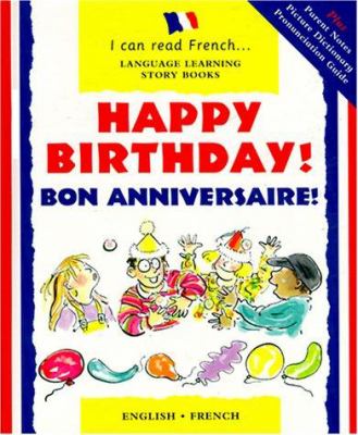 Bon Anniversaire!= Happy birthday!