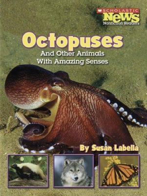 Octopuses : and other animals with amazing senses