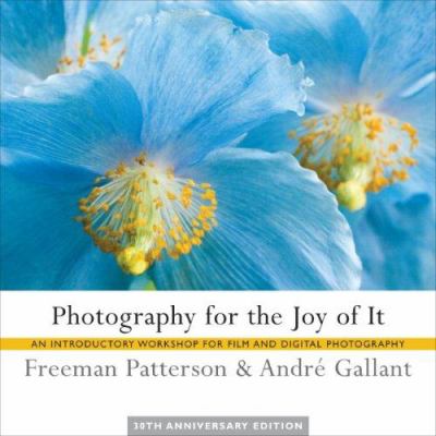 Photography for the joy of it : an introductory workshop for film and digital photography