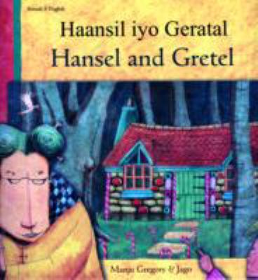 Hansel and Gretel = Haansil iyo Geratal