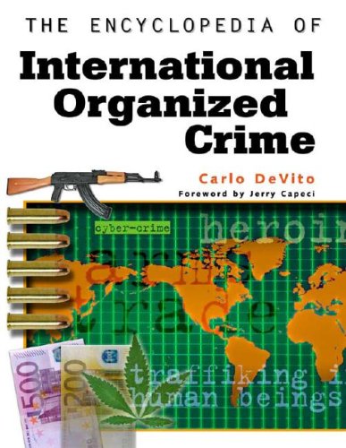 The encyclopedia of international organized crime