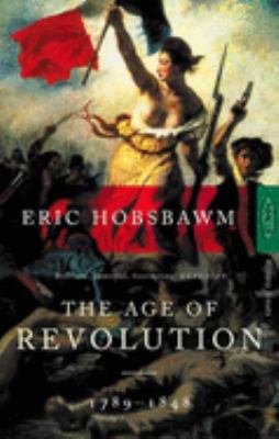 The age of revolution : Europe 1789-1848