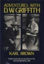 Adventures with D. W. Griffith.