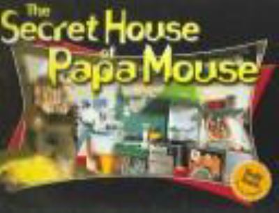 The secret house of Papa Mouse