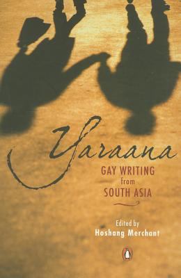 Yaraana : gay writing from South Asia