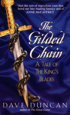 The gilded chain : a tale of the king's blades