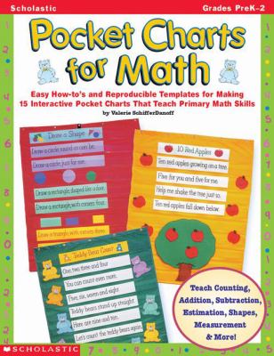 Pocket charts for math : easy how-tos & reproducible templates for making 15 interactive pocket charts that teach primary math skills