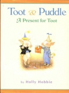 Toot & Puddle : a present for Toot