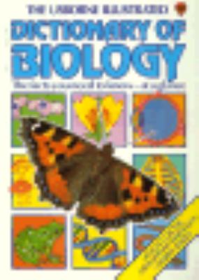 The Usborne illustrated dictionary of biology