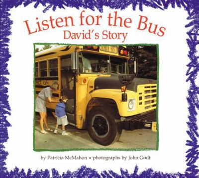 Listen for the bus : David's story