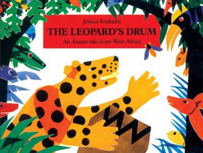 The leopard's drum : an Asante tale from West Africa