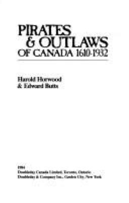 Pirates & outlaws of early Canada, 1610-1932