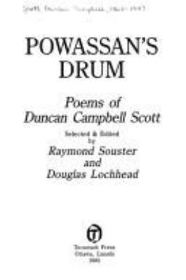 Powassan's drum : poems of Duncan Campbell Scott