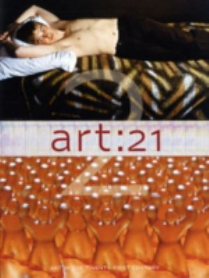 Art:21 : art in the twenty-first century 2