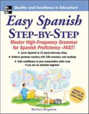 Easy Spanish step-by-step : mastering high-frequency grammar for Spanish proficiency--fast!