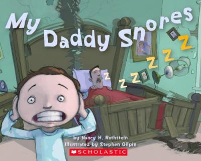 My Daddy snores