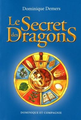 Le secret des dragons. 1 /