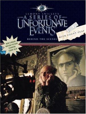 Lemony Snicket's A series of unfortunate events : behind the scenes with Count Olaf.