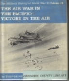 The air war in the Pacific : victory in the air
