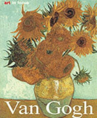 Vincent Van Gogh : life and work