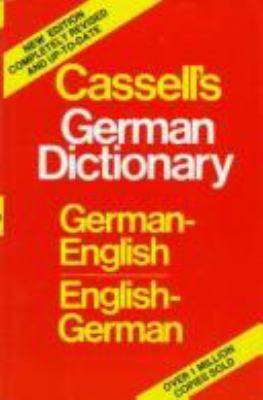 Cassell's German-English, English-German dictionary = Deutsch-englisches, englisch-deutsches Wörterbuch