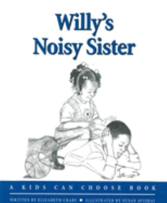 Willy's noisy sister