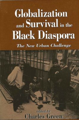 Globalization and survival in the Black diaspora : the new urban challenge