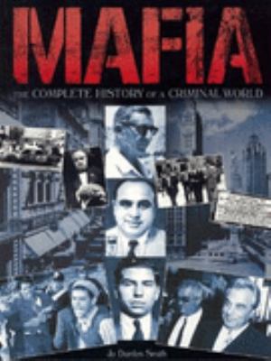 Mafia : the complete history of a criminal world