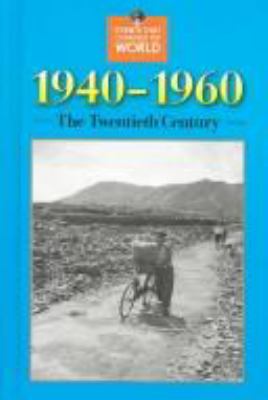 1940-1960 : the twentieth century