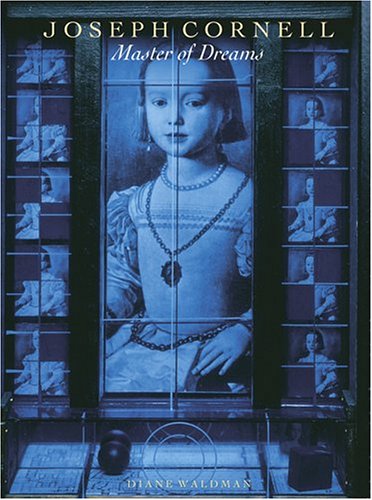 Joseph Cornell : master of dreams